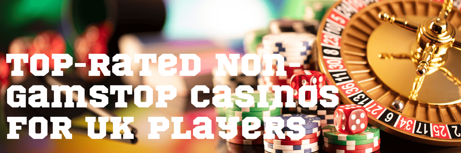 Discover Non GamStop UK Casinos Your Guide to Unrestricted Online Gaming